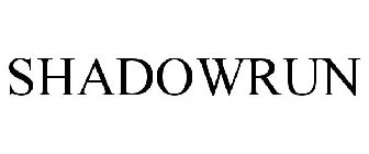 SHADOWRUN