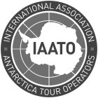 INTERNATIONAL ASSOCIATION ANTARCTICA TOUR OPERATORS IAATO