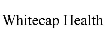 WHITECAP HEALTH