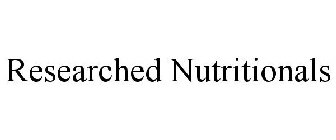 RESEARCHED NUTRITIONALS