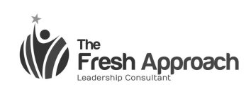 THE FRESH APPROACH LEADERSHIP CONSULTANT