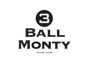 3 BALL MONTY