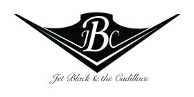 JBC JET BLACK & THE CADILLACS