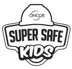 ONCOR SUPER SAFE KIDS