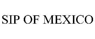 SIP OF MEXICO