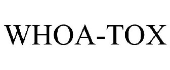 WHOA-TOX
