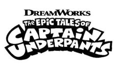 DREAMWORKS THE EPIC TALES OF CAPTAIN UNDERPANTS