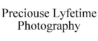 PRECIOUSE LYFETIME PHOTOGRAPHY