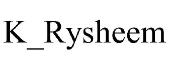 K_RYSHEEM