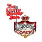 THE LATIN COMEDY JAM'S QUEENS OF COMEDY