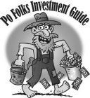 PO FOLKS INVESTMENT GUIDE
