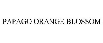 PAPAGO ORANGE BLOSSOM