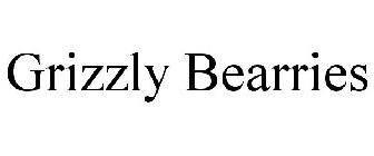 GRIZZLY BEARRIES