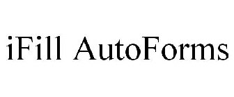 IFILL AUTOFORMS