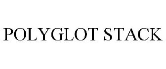 POLYGLOT STACK