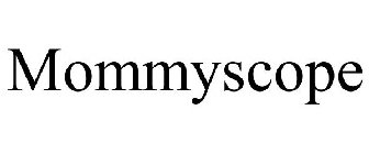 MOMMYSCOPE
