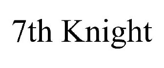 7TH KNIGHT
