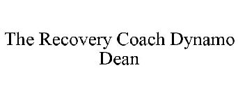 THE RECOVERY COACH DYNAMO DEAN