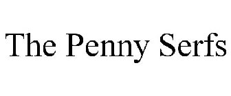 THE PENNY SERFS