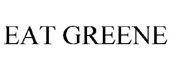 EAT GREENE