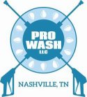 PRO WASH LLC NASHVILLE, TN