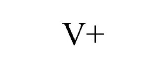 V+