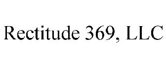 RECTITUDE 369, LLC