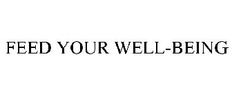 FEED YOUR WELL-BEING