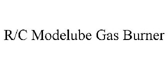 R/C MODELUBE GAS BURNER