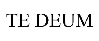TE DEUM