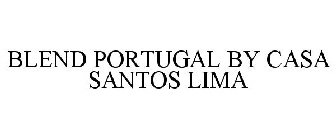 BLEND PORTUGAL BY CASA SANTOS LIMA