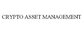 CRYPTO ASSET MANAGEMENT