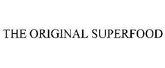 THE ORIGINAL SUPERFOOD