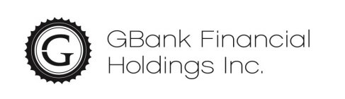 G GBANK FINANCIAL HOLDINGS INC.