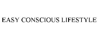 EASY CONSCIOUS LIFESTYLE