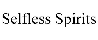 SELFLESS SPIRITS