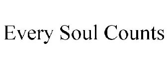 EVERY SOUL COUNTS