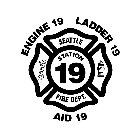 SEATTLE FIRE DEPT. STATION 19 ENGINE 19 LADDER 19 AID 19