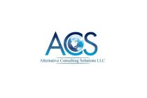 ACS ALTERNATIVE CONSULTING SOLUTIONS LLC