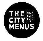 THE CITY MENUS