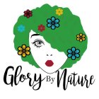 GLORY BY NATURE