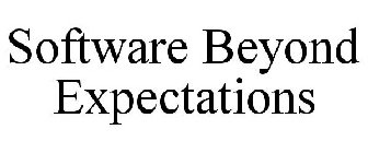 SOFTWARE BEYOND EXPECTATIONS