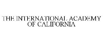 THE INTERNATIONAL ACADEMY OF CALIFORNIA