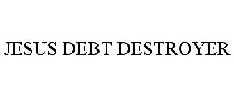 JESUS DEBT DESTROYER