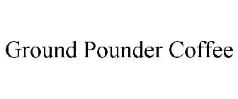 GROUND POUNDER COFFEE