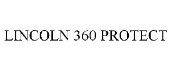 LINCOLN 360 PROTECT