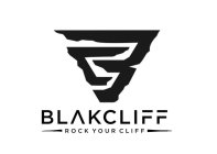 BLAKCLIFF ROCK YOUR CLIFF