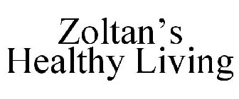 ZOLTAN'S HEALTHY LIVING