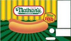 SINCE 1916 NATHAN'S FAMOUS THE ORIGINAL NATHAN'S FAMOUS FOR OVER 100 YEARS