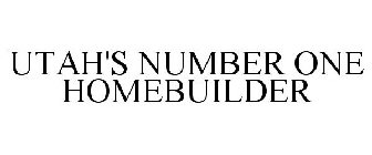 UTAH'S NUMBER ONE HOMEBUILDER